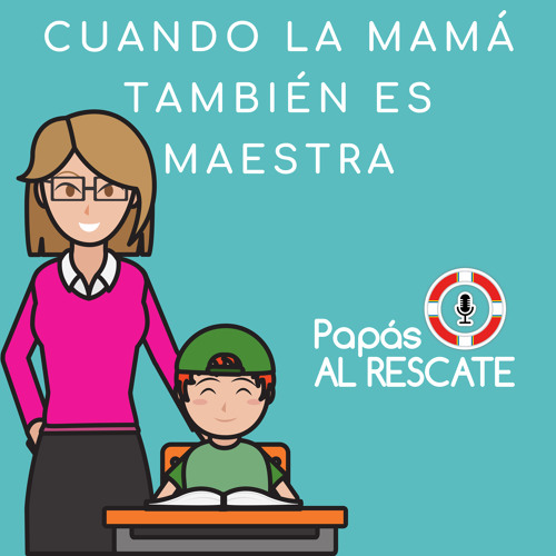 Stream Cuando la mama es maestra by Papás AL RESCATE | Listen online ... Stream Cuando la mama es maestra by Papás AL RESCATE | Listen online ...