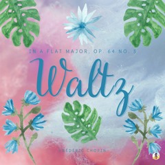 Waltz in a Flat Major, Op. 64 No. 3 (Sheba Blake Edition)
