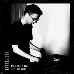 Max Duret - BLR Podcast #45