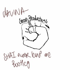 shai never leave me bootleg