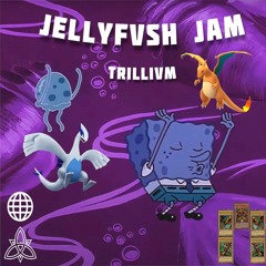 JellyFish Jam(Trillivm Remix)