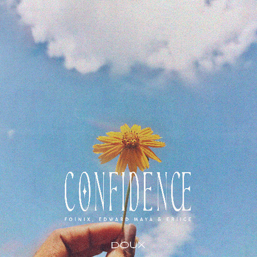 Foínix, Edward Maya, ERIICE - Confidence