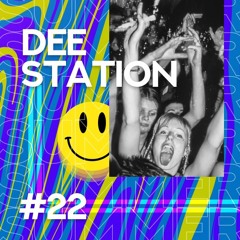 DEESTATION #22