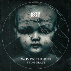 LOCUS014 - Woven Thorns [CLIPS]