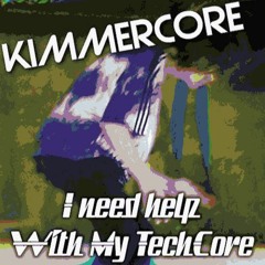 I Need Help With My TechCore (2020)