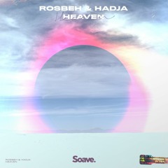 Rosbeh & Hadja - Heaven