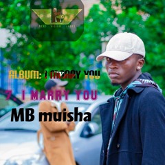 MB muisha - I marry you .mp3