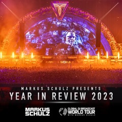 Markus Schulz - Global DJ Broadcast Year in Review 2023 Part 1