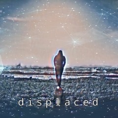 displaced (instrumental)