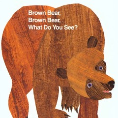 Brown Bear, Brown Bear, What Do You See? (Brown Bear and Friends)  PDF gratuit - PJUzjHaLau