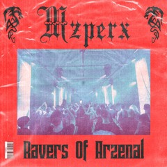 Mzperx - Ravers Of Arzenal