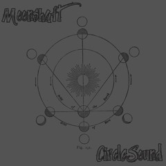 Moonshaft - CIRCLESOUND •161123•