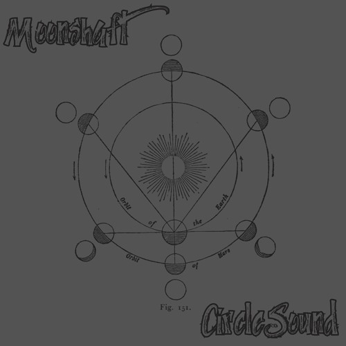 Moonshaft - CIRCLESOUND •161123•