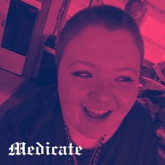 Medicate