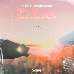 STRIKE - Isn't She Lovely (ft. Cristiano Turrini)