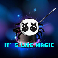 ITS LIKE MAGIC