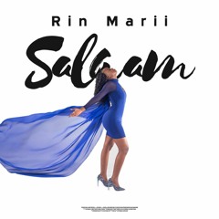 SALAAM_ Rin Marii_ Produced by Lollipop_Mastered By Tiddy Hotter