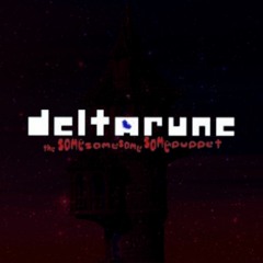 Try Again Later [Deltarune: The Same Same Same Same Puppet]