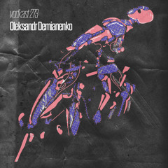 vodkast.273 - oleksandr demianenko