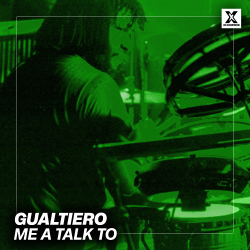 GUALTIERO - Me A Talk To [Hit BUY for FREE DOWNLOAD]