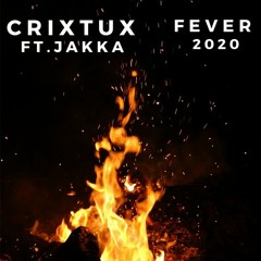 Fever feat. Jakka (Original Mix)