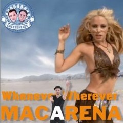 Macarena X Whenever Wherever - Cheeseheads Stop-Play edit [Pitched!]