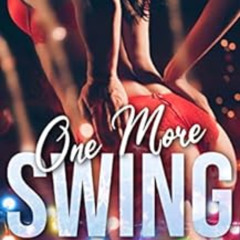 [Access] KINDLE 🖊️ One More Swing: A First Time FFM Christmas Ménage (First Time Swi