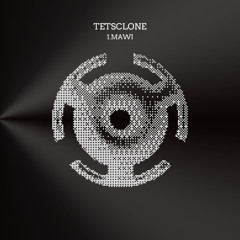 Mawi - Tetsclone
