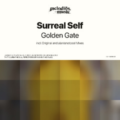 Surreal Self - Golden Gate (alanisnotcool Remix) [Melodiös Music]