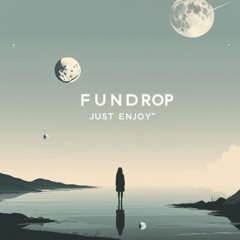 FUNDROP - Just Enjoy