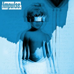 Rihanna - Consideration (Impulse. Edit) [FREE]