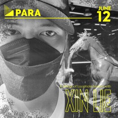 PARA Live - XIN LIE - A Strings of Loophole