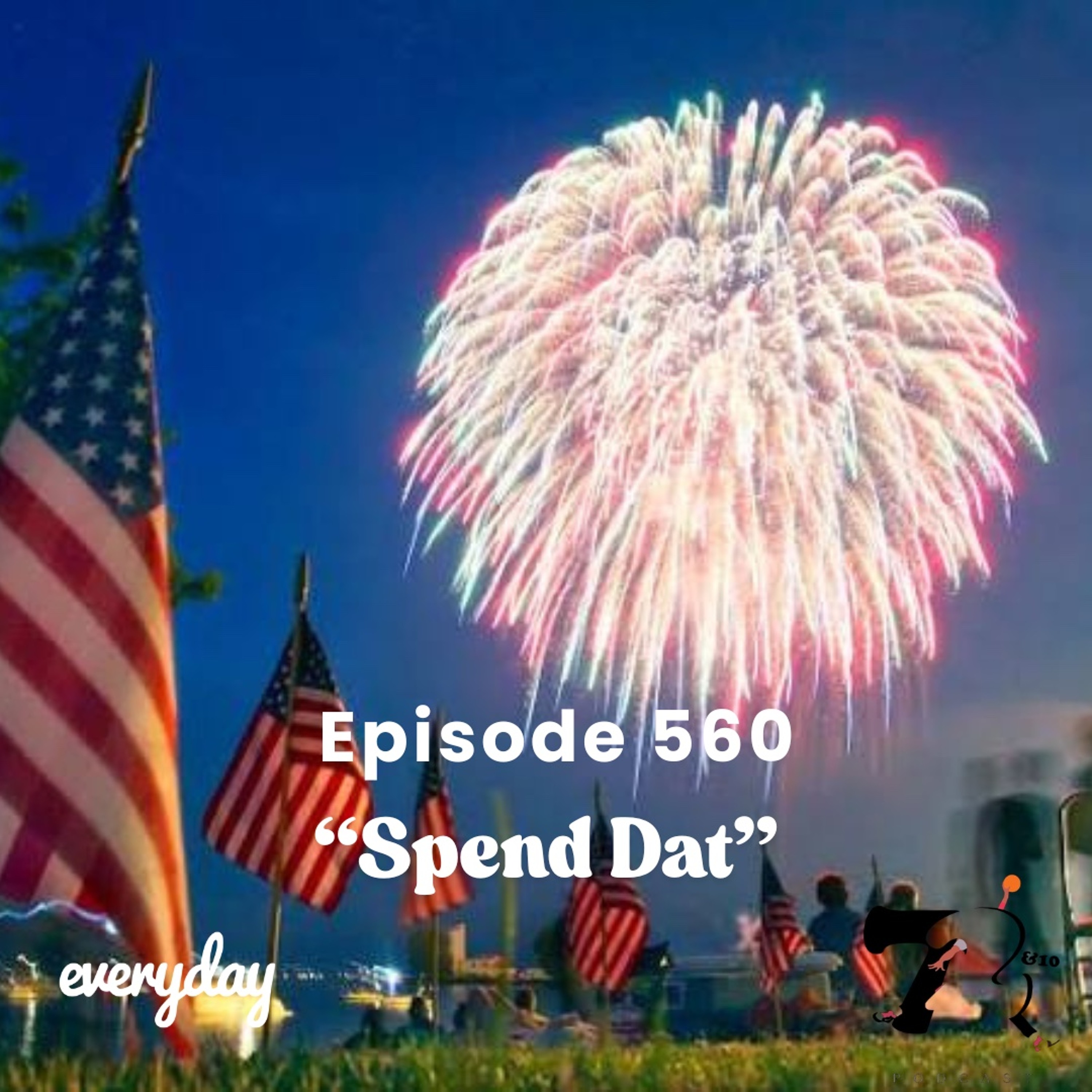 Seasom 11 Episode 560 “Spend Dat” episode artwork