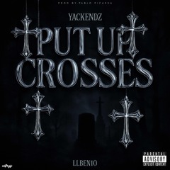 Put Up Crosses