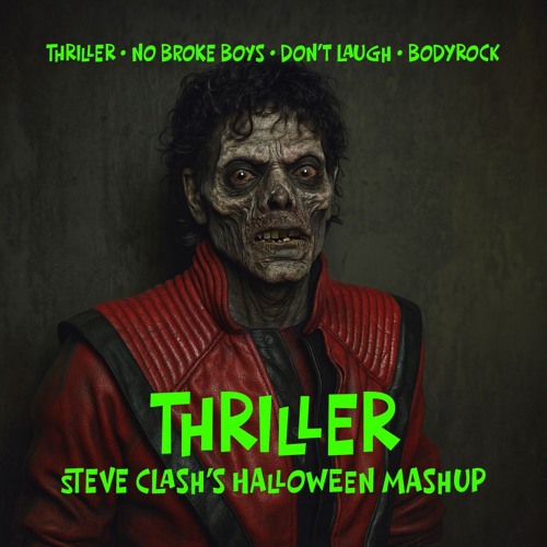 Thriller (Steve Clashs Halloween Mashup)