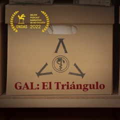 Capítulo 1 de 'GAL: El Triángulo'