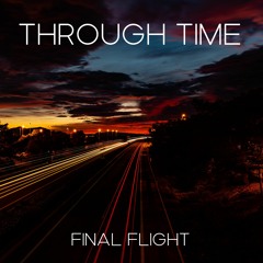 Final Flight - Through Time (Original Mix)