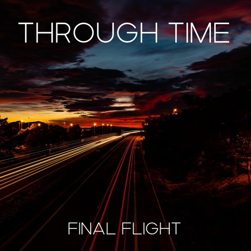 Final Flight - Through Time (Original Mix)