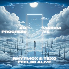 Rhytmox & Texo - Feel So Alive