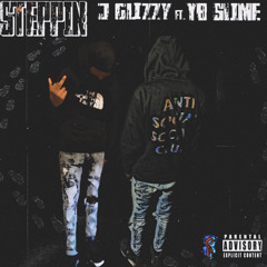 JGlizzy - Steppin Feat. YOUNGBOYNUMBA5 (Prod. By Plutobrazy)
