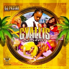 Gyallis University 2022 Dancehall Mix