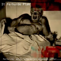 Ferfeling, Detox Nachtmerjes En Gewoan Wetter....