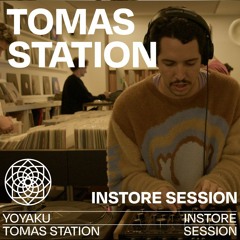 Instore Session w/ Tomas Station
