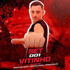SET 001 DO DJ VITINHO