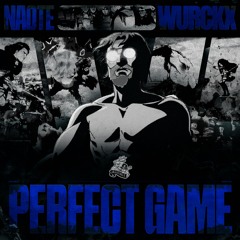 NAOTE & WURCKX - PERFECT GAME (FREE DOWNLOAD)