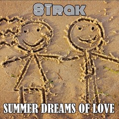 8Trak - Summer Dreams Of Love