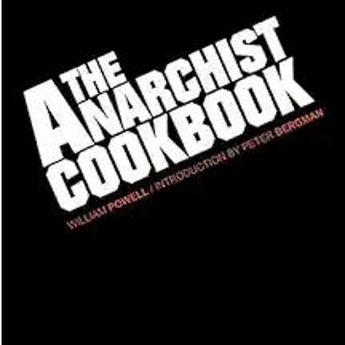 READ ⚡️ DOWNLOAD The Anarchist Cookbook Online Book