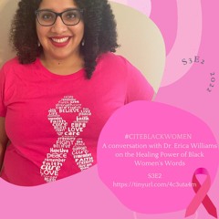 Breast Cancer Awareness Month: Erica Williams on Women's Healing Words S3E3