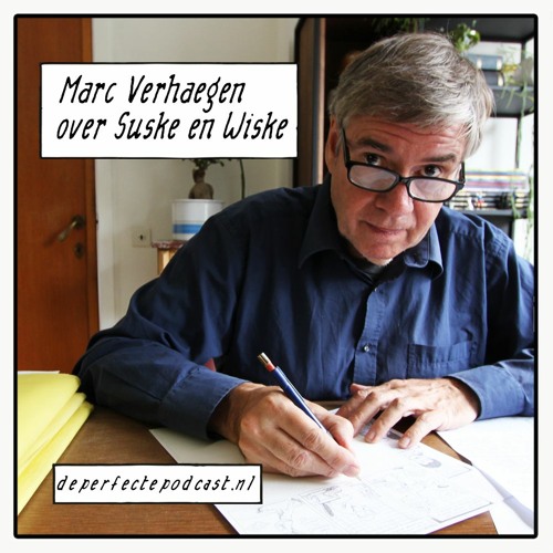 Suske en Wiske en De Perfecte Podcast #13: Marc Verhaegen deel 1
