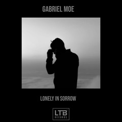 Gabriel Moe - Lonely In Sorrow